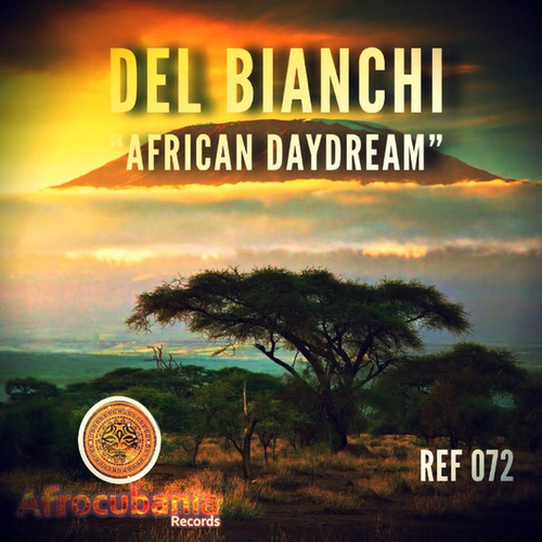 Del Bianchi - African Daydream [REF072]